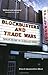 Blockbusters and Trade Wars by Peter S. Grant