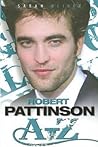 Robert Pattinson: A-Z