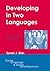 Developing in Two Languages: Korean Children in America (Child Language and Child Development, 5)