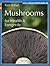 Mushrooms for Health and Longevity (Alive Natural Health Guides)