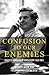 Confusion to Our Enemies: Selected Journalism of Arnold Kemp (1939 - 2002)