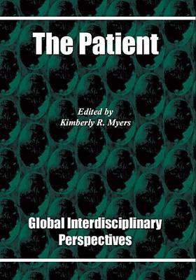 The Patient: Global Interdisciplinary Perspectives (Probing the Boundaries)