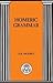 Homeric Grammar (Bcp Advanced Language S)