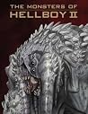 The Monsters Of Hellboy II The Monsters Of Hellboy II