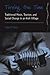 Turning the Tune: Traditional Music, Tourism, and Social Change in an Irish Village (Dance and Performance Studies, 3)