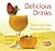 Delicious Drinks: Quick & Easy, Proven Recipes
