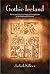 Gothic Ireland: Horror and the Irish Anglican Imagination in the Long Eighteenth Century