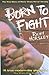 Born to Fight: The True Story of Richy Crazy Horse Horsley