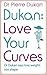 Dukan: Love Your Curves