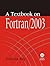 A Textbook on Fortran, 2003