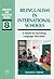 Bilingualism in International Schools: A Model for Enriching Language Education (Parents' and Teachers' Guides, 8)