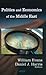 Politics and Economics of the Middle East by William Evans