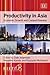 Productivity in Asia by Dale W. Jorgenson