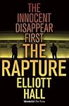 Rapture: The Innocent Disappear First Rapture: The Innocent Disappear First