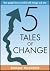 5 Tales of Change by Anthony Greenfield