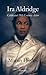 Ira Aldridge: Celebrated 19th Century Actor