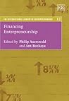 Financing Entrepreneurship (The International Library of Entrepreneurship series, 12)