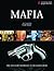 Mafia: The Necessary Reference to Organized Crime
