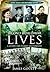 Second World War Lives: Published in association with the Second World War Experience Centre (How Our Ancestors Lived)