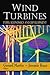 Wind Turbines: Types, Economics and Development (Energy Science, Engineering and Technology)