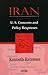 Iran: U.S. Concerns and Pol...