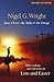Jesus Christ - The Alpha and the Omega by Nigel G. Wright
