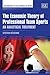 The Economic Theory of Professional Team Sports: An Analytical Treatment (New Horizons in the Economics of Sport series)