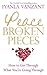 Peace from Broken Pieces: How to Get Through What You're Going Through