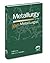 Metallurgy for the Non-Metallurgist, Second Edition by ASM International