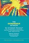 The Entrepreneur in Youth: An Untapped Resource for Economic Growth, Social Entrepreneurship, and Education (New Horizons in Entrepreneurship series) The Entrepreneur in Youth: An Untapped Resource for Economic Growth, Social Entrepreneurship, and Education (New Horizons in Entrepreneurship series)