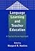 Language Learning and Teacher Education: A Sociocultural Approach (Bilingual Education & Bilingualism, 48)