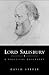 Lord Salisbury: A Political Biography