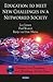 Education to Meet New Challenges in a Networked Society by Leo Jansen