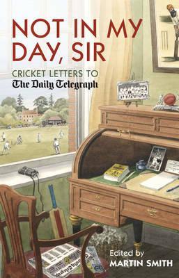 Cricket Letters to the Daily Telegraph (Hardcover)