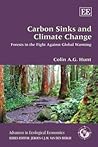 Carbon Sinks and Climate Change: Forests in the Fight Against Global Warming (Advances in Ecological Economics series)