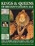 Kings and Queens of Britain's Golden Age:  The Tudors and Stuarts - 1485-1714, from Henry VIII to Elizabeth I, Charles I and Queen Anne