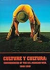 Culture y Cultura: Consequences of the U.S.-Mexican War, 1846-1848