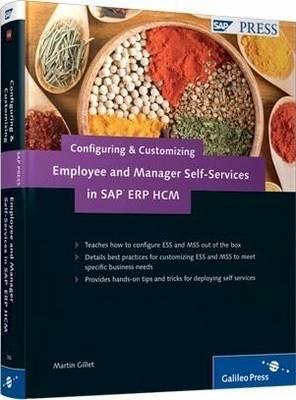 Configuring and Customizing Employee and Manager Self-services in Sap Erp Hcm