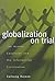 Globalization on Trial: The Human Condition and the Information Civilization