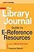 LJ Guide to E-Reference Resources