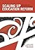 Scaling Up Education Reform