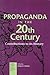 Propaganda in the 20th Century: Contributions to Its History (Iamcr Book Series.)