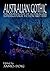 Australian Gothic: An Anthology of Australian Supernatural Fiction, 1867-1939