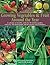 Growing Vegtables & Fruit Around the Year: A Calendar of Monthly Tasks for the Kitchen Garden with over 350 Photographs and 80 Step-by-Step Techniques