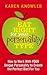 Eat Right for Your Personality Type by Karen Knowler