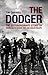 Dodger: The Extraordinary S...