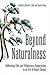 Beyond Naturalness: Rethinking Park and Wilderness Stewardship in an Era of Rapid Change