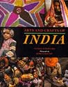 Arts and Crafts of India Arts and Crafts of India