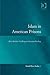 Islam in American Prisons: Black Muslims' Challenge to American Penology (Law, Justice and Power)