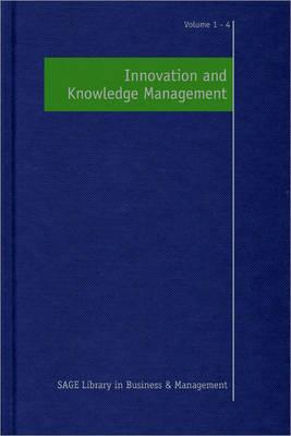 Innovation And Knowledge Management (Sage Library In Business And Management)